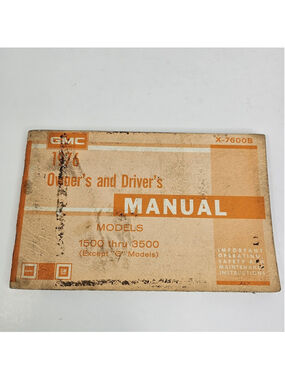1976 GMC Truck Owner’s Driver’s Manual 1500 2500 3500 X-7600B Gas Models OEM